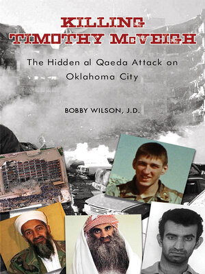cover image of Killing Timothy McVeigh: the Hidden Al Qaeda Attack On Oklahoma City